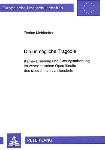 Die Unmoegliche Tragoedie