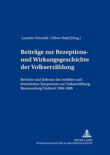 Beitraege Zur Rezeptions- Und Wirkungsgeschichte Der Volkserzaehlung