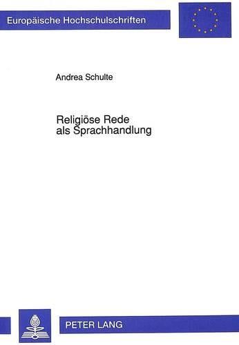 Religioese Rede ALS Sprachhandlung