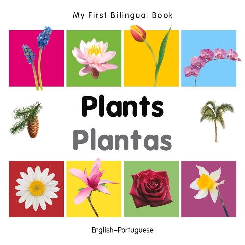 My First Bilingual Book - Plants (English-Portuguese)