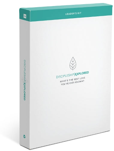 Discipleship Explored Leader's Kit: What's the best love you've ever known? (Course/ curriculum/ series in Philippians for new believers looking at following Jesus/ what the Christian life looks like