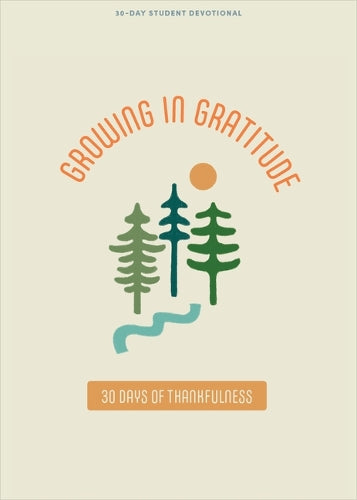 Growing In Gratitude Teen Devotional