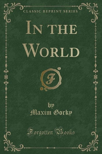 In the World (Classic Reprint)
