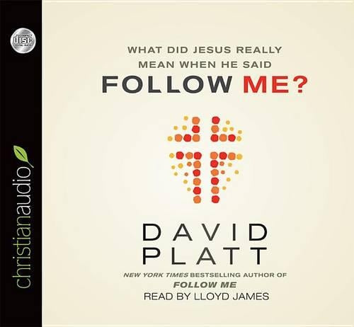What Did Jesus Really Mean When He Said Follow Me?