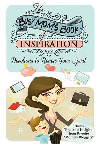 The Busy Mom's Book of Inspiration