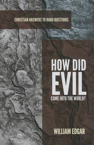 How Did Evil Come into the World?
