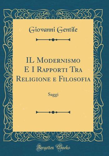 Il Modernismo E I Rapporti Tra Religione E Filosofia