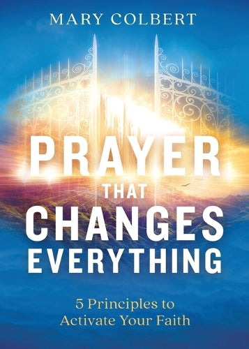 Prayer That Changes Everything