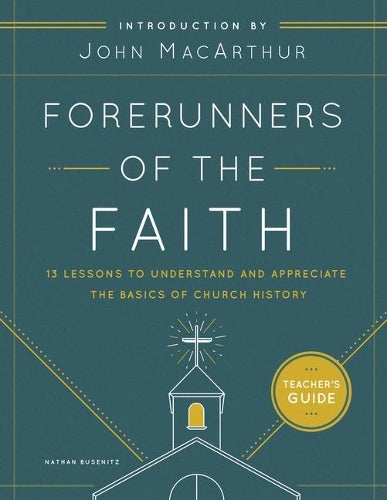 Forerunners of the Faith: Teachers Guide
