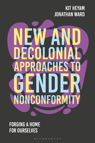 New and Decolonial Approaches to Gender Nonconformity