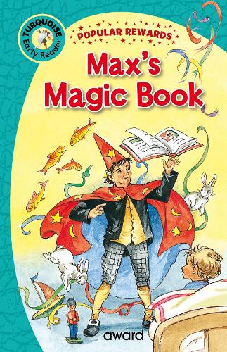 Max's Magic Book (Popular Rewards Early Readers - Turquoise
