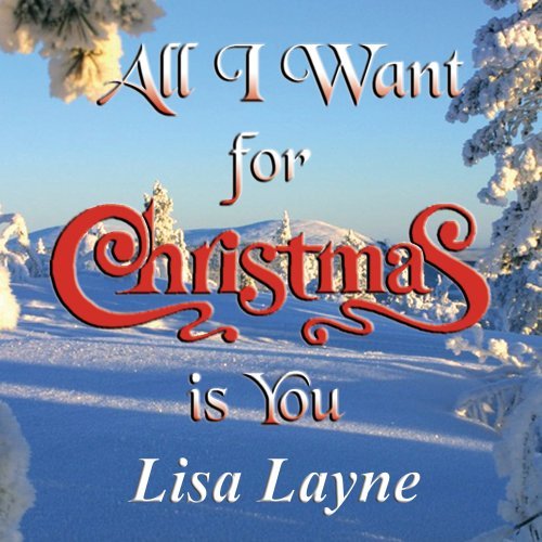 Lisa Layne-All I Want For Christmas Is You
