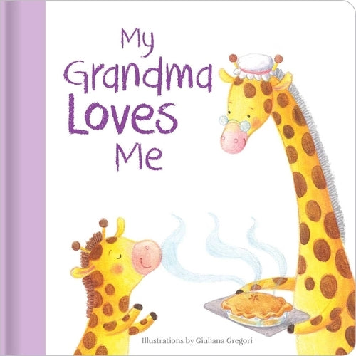 My Grandma Loves Me: Hardcover Board Book (Family Love