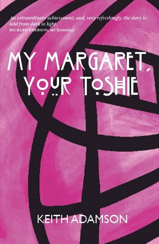My Margaret, Your Toshie