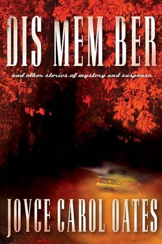 Dis Mem Ber and Other Stories of Mystery and Suspense