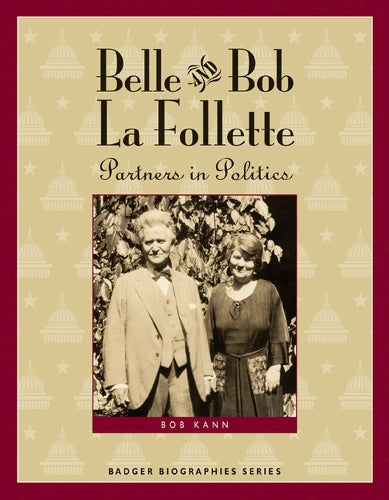 Belle and Bob La Follette