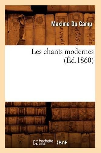 Les Chants Modernes (Éd.1860)