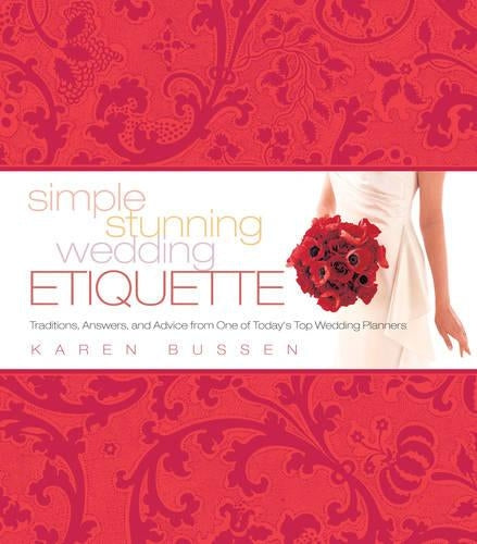 Simple Stunning Wedding Etiquette