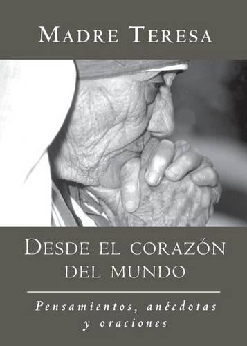 Desde El Corazon del Mundo / In the Heart of the World
