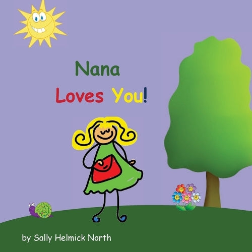 Nana Loves You! (Sneaky Snail Stories