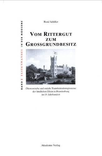 Vom Rittergut Zum Großgrundbesitz