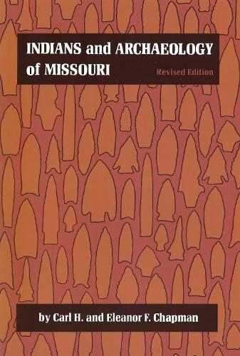 Indians and Archaeology of Missouri