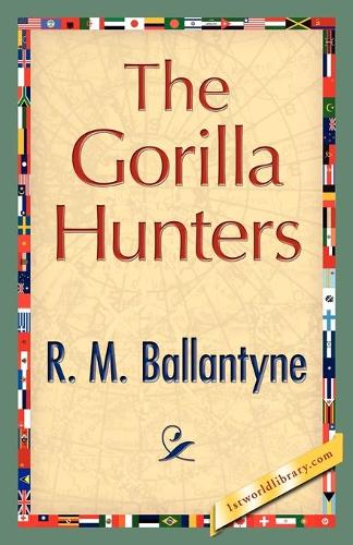 The Gorilla Hunters