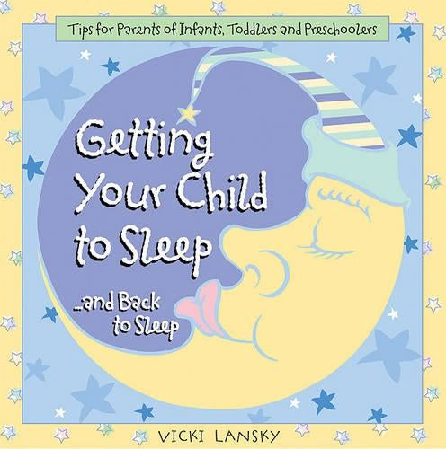 Getting Your Child to Sleep and Back to Sleep