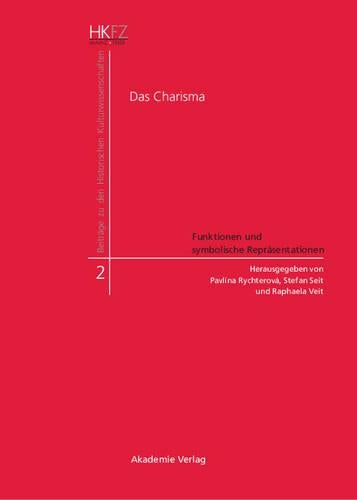 Das Charisma - Funktionen und symbolische Repräsentationen