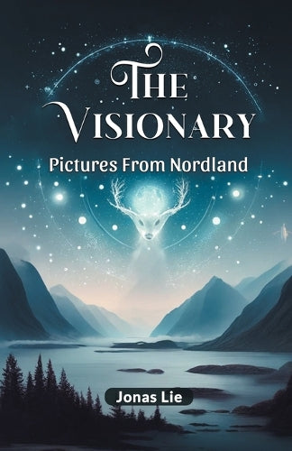 The VisionaryPictures From Nordland (Edition2024