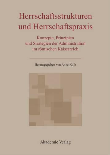 Herrschaftsstrukturen und Herrschaftspraxis