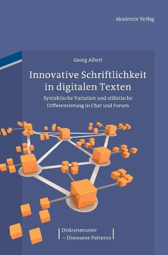 Innovative Schriftlichkeit in digitalen Texten