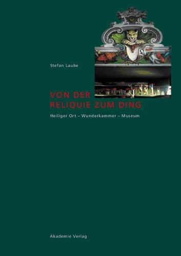 Von Der Reliquie Zum Ding