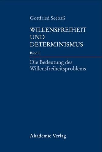 Die Bedeutung Des Willensfreiheitsproblems