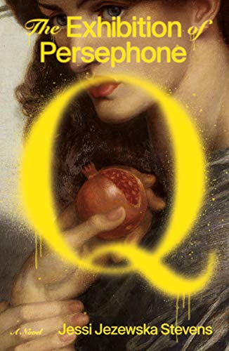 Exhibition Of Persephone Q
