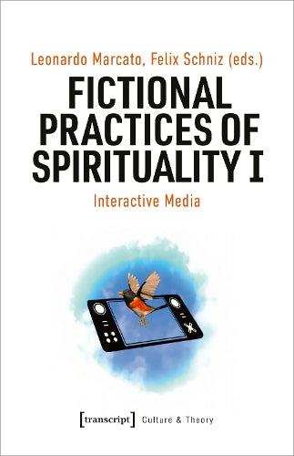 Fictional Practices of Spirituality I
