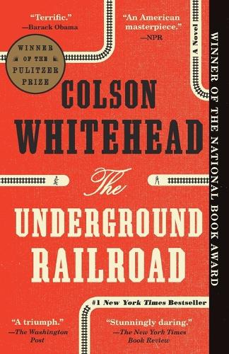 The Underground Railroad (Pulitzer Prize Winner)