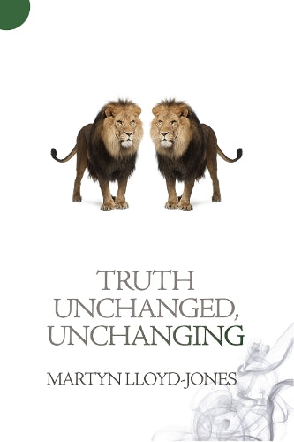 Truth Unchanged, Unchanging