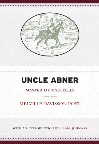 Uncle Abner: Master of Mysteries: 5 (West Virginia Classics