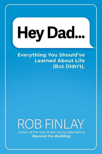 Hey Dad…