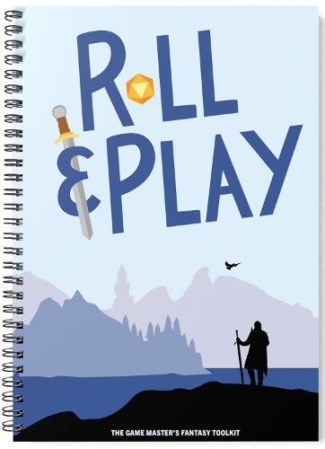Roll & Play: The Game Master's Fantasy Toolkit