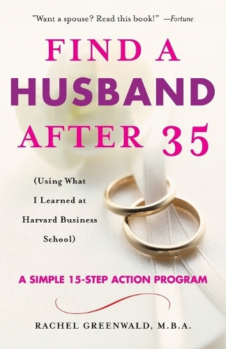 Find a Husband After 35: (Using What I Learned at Harvard Business School