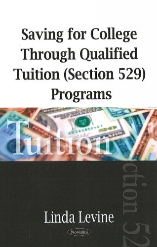 Saving for College Through Qualified Tuition (Section 529) Programs