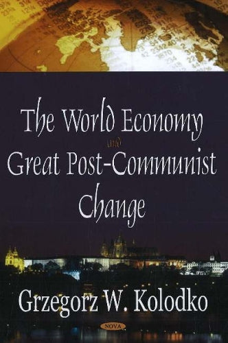 World Economy & Great Post-Communist Change