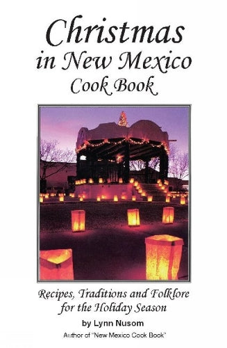 Christmas In New Mexico Cookbook