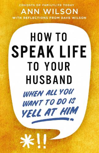 How to Speak Life to Your Husband