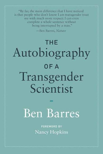 The Autobiography of a Transgender Scientist