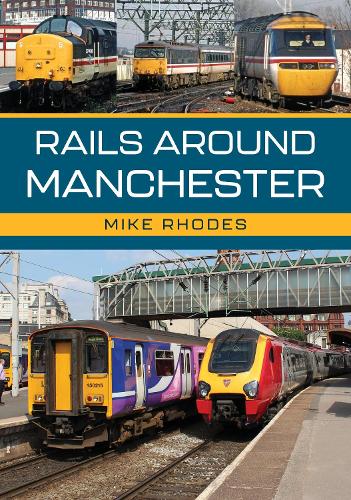 Rails Around Manchester