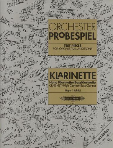 Test Pieces for Orchestral Auditions -- Clarinet, High Clarinet, Bass Clarinet: Audition Excerpts from the Concert and Operatic Repertoire (Edition Peters