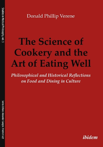 The Science of Cookery and the Art of Eating Well